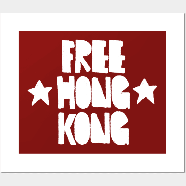 Free Hong Kong / HKG Freedom Now Wall Art by DankFutura